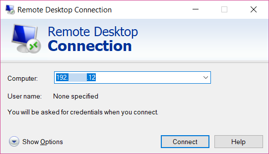 Use Remote Desktop to Connect to Windows 10 PC Remotely