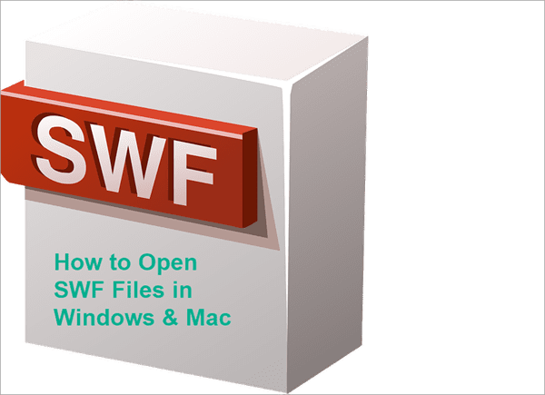 How to Open or Play SWF Files.