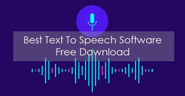 Best Text To Speech Software.